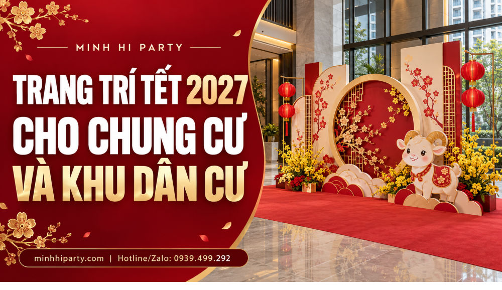 Trang trí Tết 2027 cho chung cư và khu dân cư với tiểu cảnh linh vật dê, thiết kế đỏ vàng của Minh Hi Party.